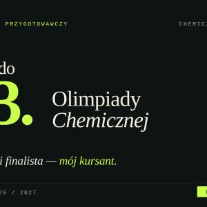 Kurs do 73. Olimpiady Chemicznej